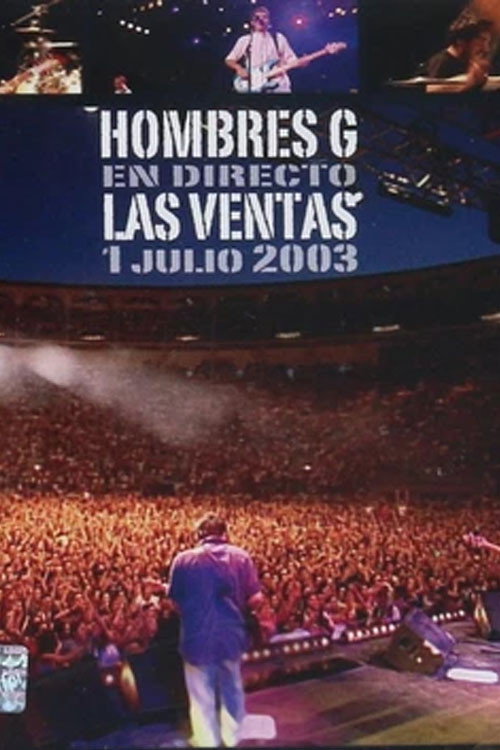 Movie poster for Hombres G: Direct from Las Ventas 2003 (2003)