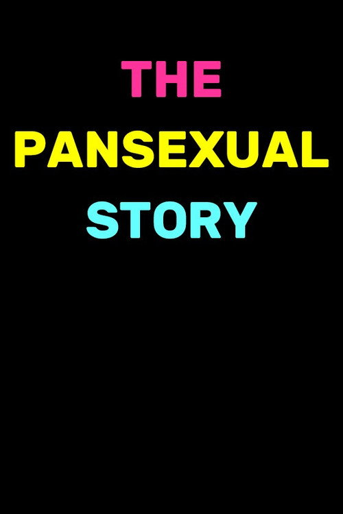 Movie poster for The Pansexual Story (2025)