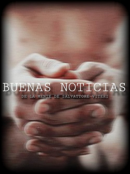 Movie poster for Buenas Noticias (2024)