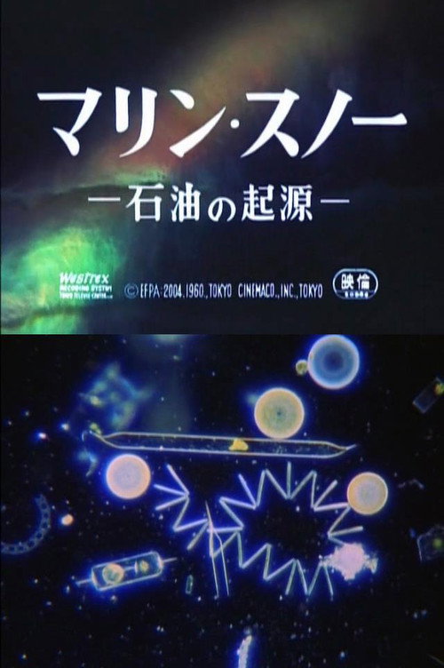 Movie poster for Marine Snow: The Origin of Oil (1960)
