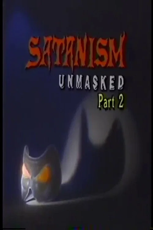 Movie poster for Satanism Unmasked Part 2 (1988)