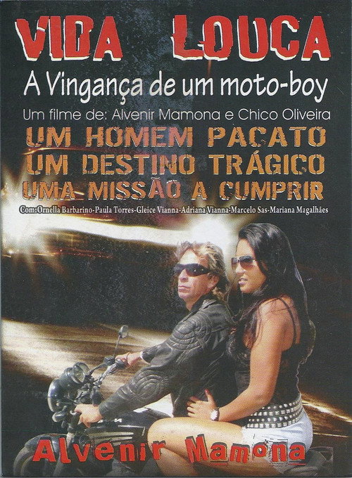 Movie poster for Vida Louca - A Vingança de Um Motoboy I (2012)