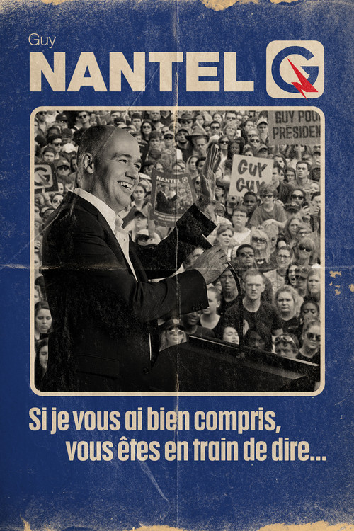 Movie poster for Guy Nantel: Si je vous ai bien compris, vous êtes en train de dire... (2025)