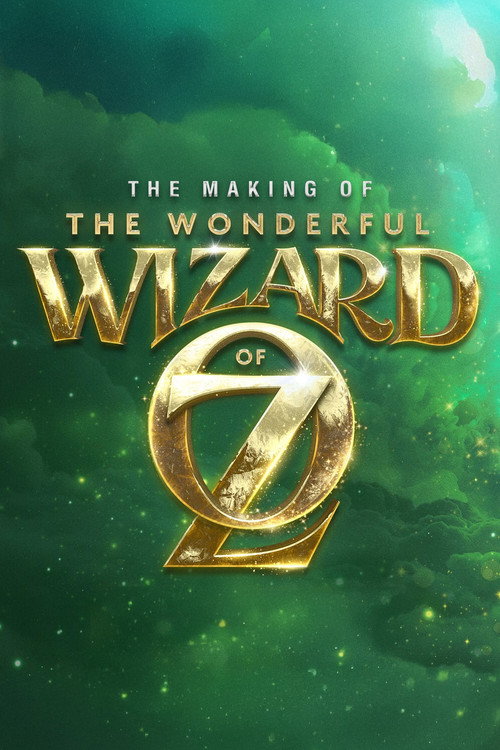 Movie poster for The Making of the Wonderful Wizard of Oz (2013)
