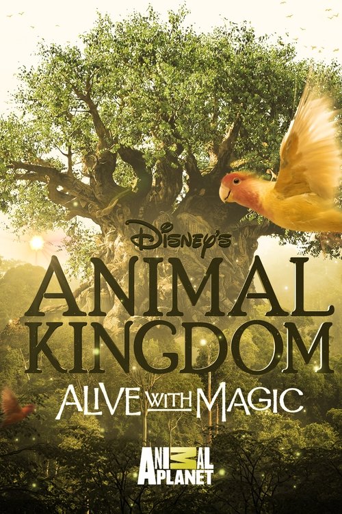 Movie poster for Disney's Animal Kingdom: Alive with Magic (2017)