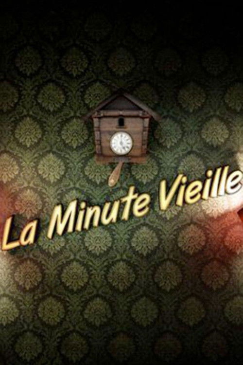 La Minute vieille poster