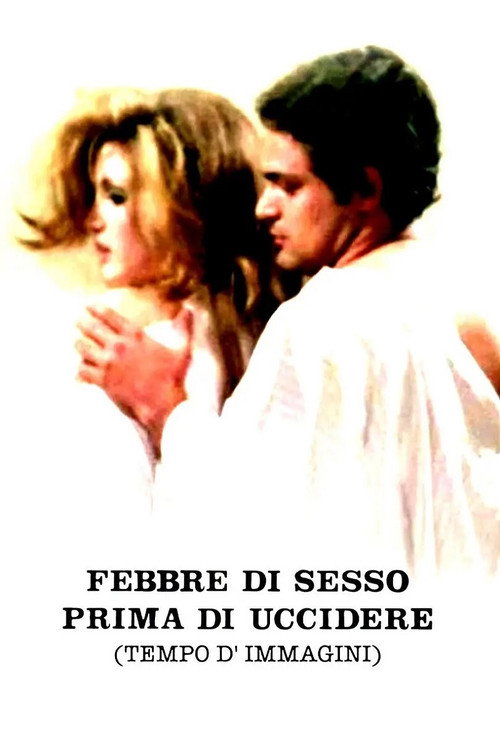 Movie poster for Febbre di sesso prima di uccidere (Tempo d'immagini) (1970)