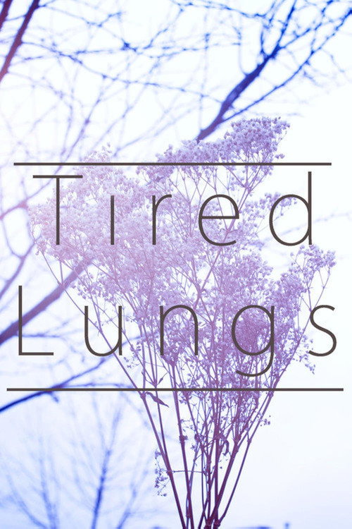 Movie poster for Tired Lungs (2015)