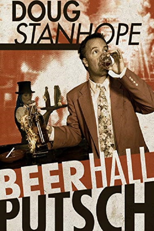 Movie poster for Doug Stanhope: Beer Hall Putsch (2013)