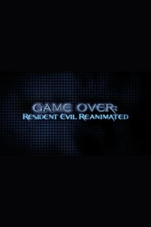 Movie poster for Game Over: Resident Evil Reanimated (2004)