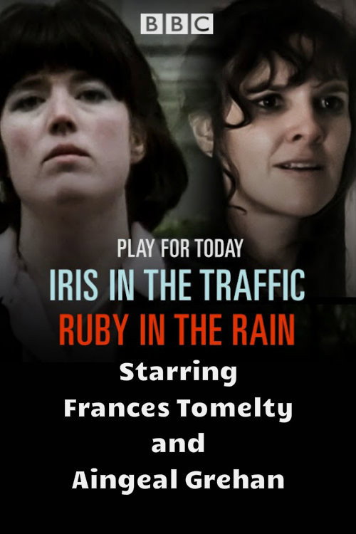 Movie poster for Iris in the Traffic, Ruby in the Rain (1981)