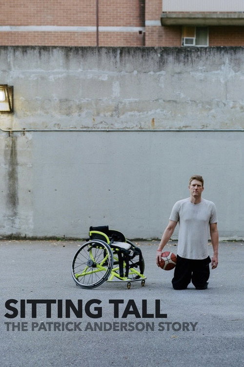 Movie poster for Sitting Tall: The Patrick Anderson Story (2021)