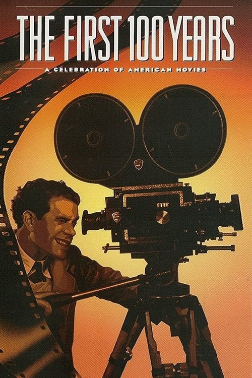 Movie poster for The First 100 Years: A Celebration of American Movies (1995)