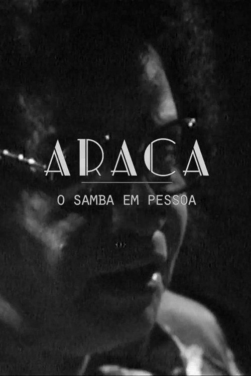 Movie poster for Araca - O Samba em Pessoa (2014)
