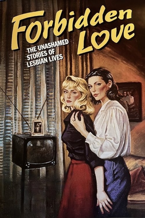 Movie poster for Forbidden Love: The Unashamed Stories of Lesbian Lives (1992)