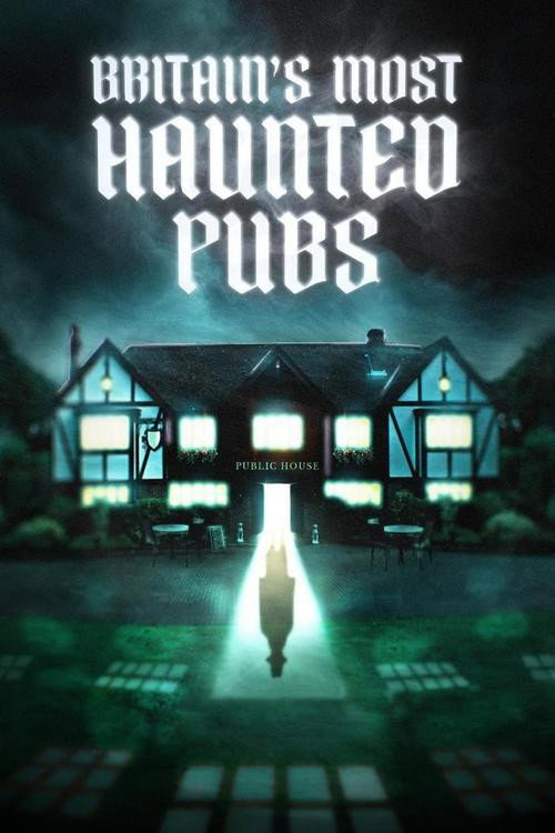 Movie poster for Britain's Most Haunted Pubs (2024)