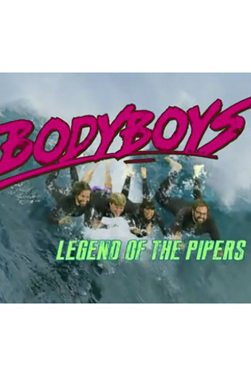 Movie poster for Body Boys: Legend of the Pipers (2011)