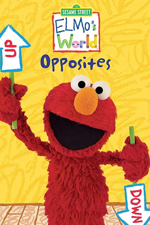 Movie poster for Sesame Street: Elmo's World: Opposites (2008)