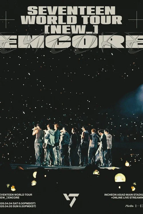 Movie poster for SEVENTEEN WORLD TOUR [NEW_] ENCORE (2026)