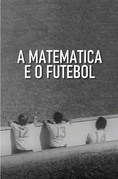 Movie poster for A Matemática e o Futebol (1970)