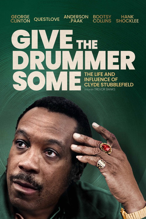 Movie poster for Give the Drummer Some