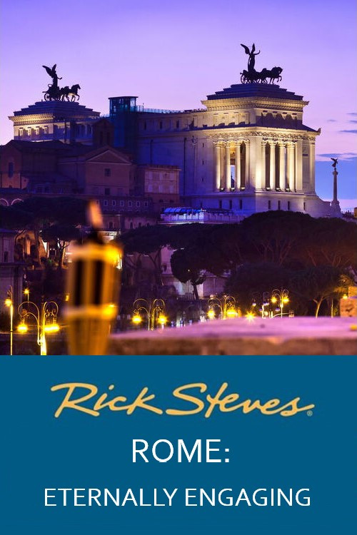 Movie poster for Rick Steves' Rome: Eternally Engaging (2012)