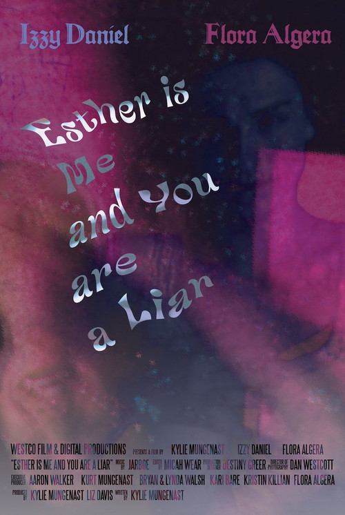 Movie poster for Esther Is Me And You Are A Liar (2024)