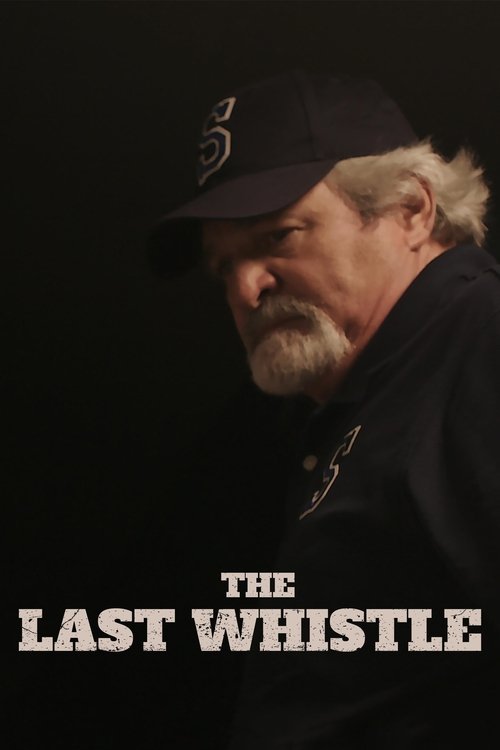 Movie poster for The Last Whistle (2019)