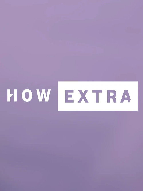 Series poster for How Extra (2021)