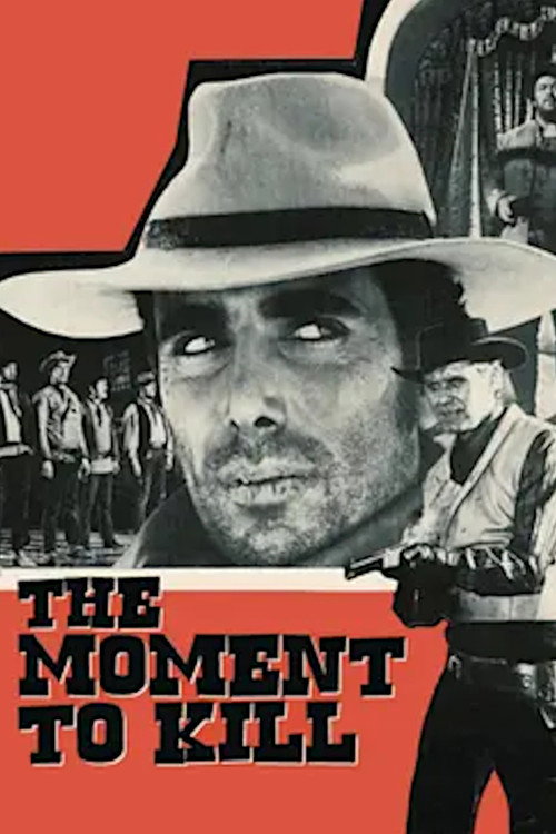 Movie poster for The Moment to Kill (1968)