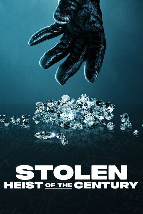 Movie poster for Stolen: Heist of the Century (2025)