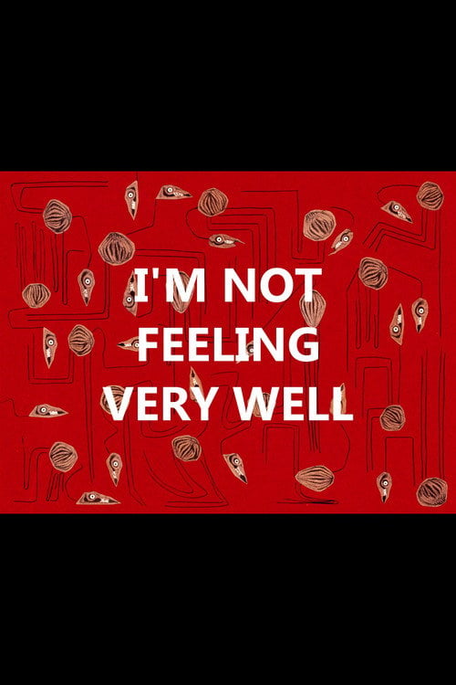 Movie poster for I'm Not Feeling Very Well (2020)