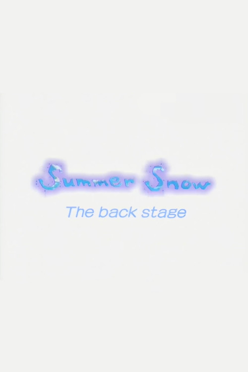 Movie poster for Summer Snow The back stage (2000)