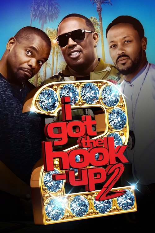 Movie poster for I Got the Hook Up 2 (2019)