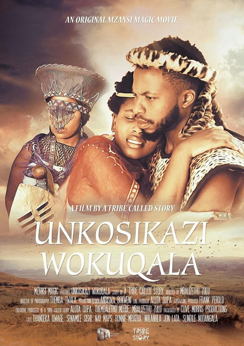 Movie poster for Unkosikazi Wokuqala