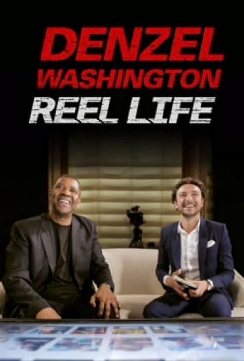 Movie poster for Denzel Washington: Reel Life (2018)