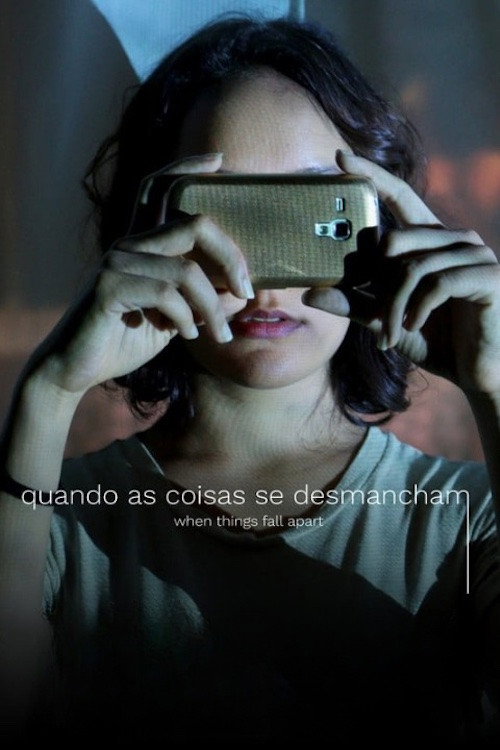 Movie poster for Quando as Coisas se Desmancham (2018)