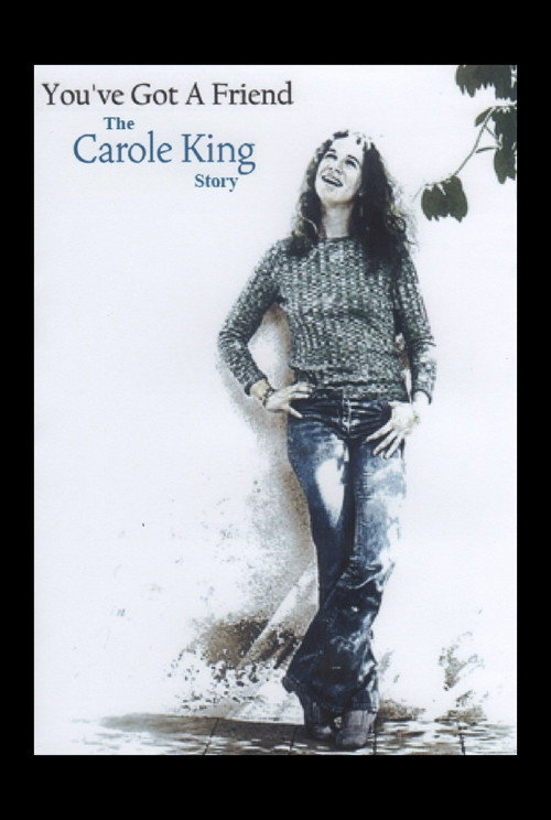 Movie poster for You've Got A Friend: The Carole King Story (2014)