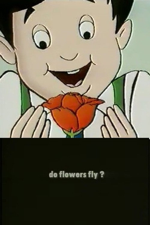 Movie poster for Do Flowers Fly (1999)