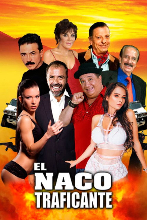 Movie poster for El Naco Traficante (2023)