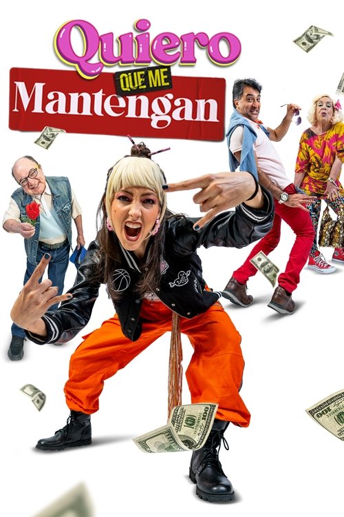 Movie poster for Quiero que me mantengan (2024)