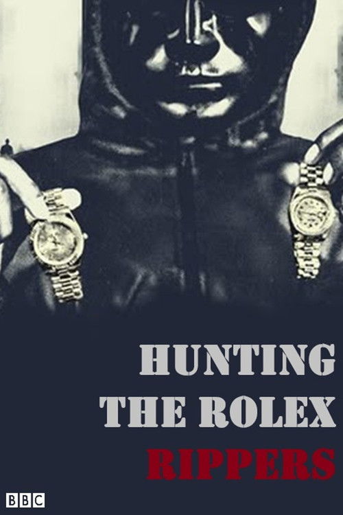 Movie poster for Hunting the Rolex Rippers (2023)