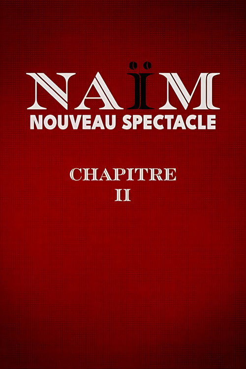Movie poster for Lamine Lezghad - Naïm Chapitre II (2025)