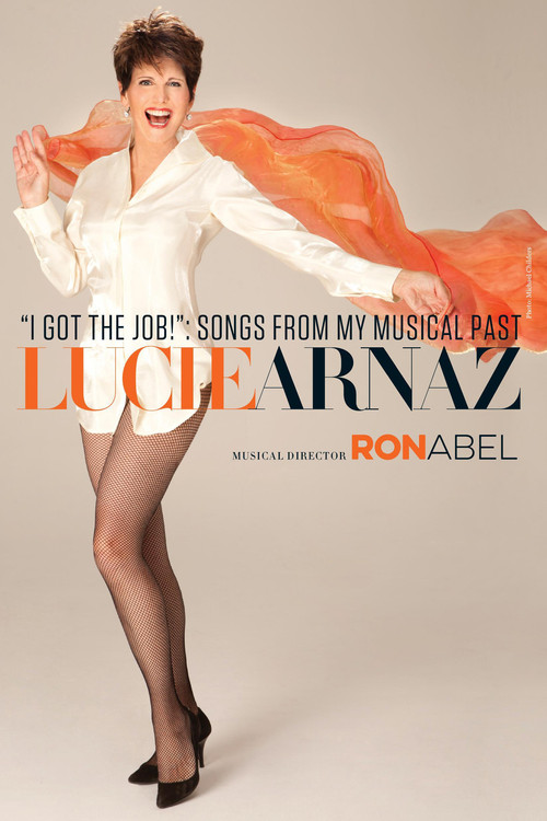 Movie poster for Lucie Arnaz: I Got the Job! Songs From My Musical Past (2023)
