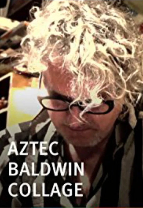 Movie poster for Aztec Baldwin Collage (2013)