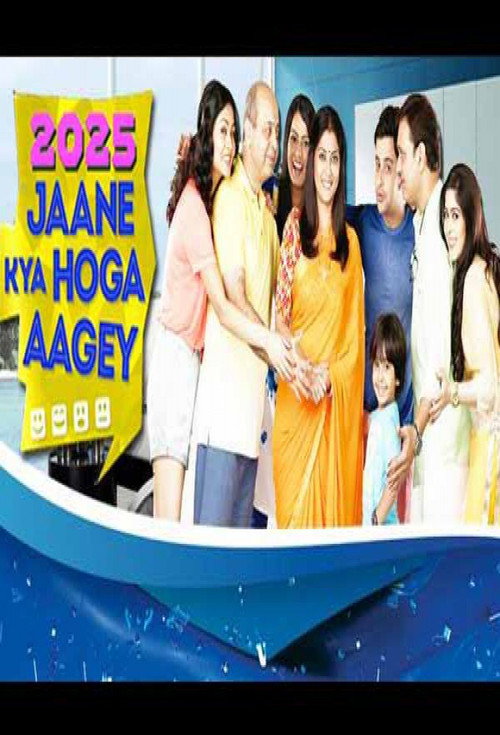 Series poster for 2025 Jaane Kya Hoga Aagey (2015)