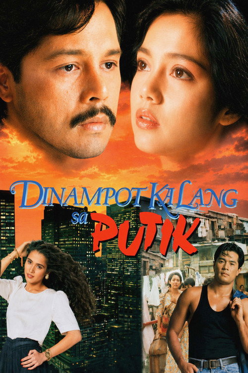 Movie poster for Dinampot Ka Lang sa Putik (1991)