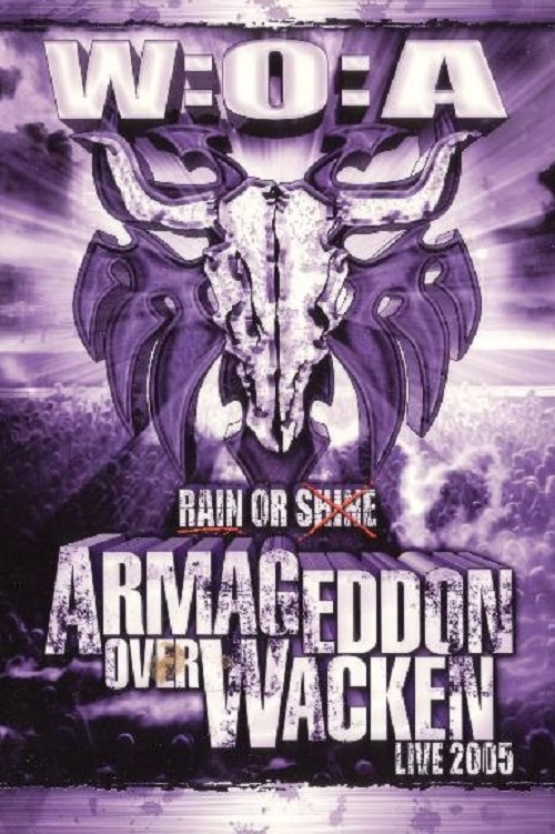 Movie poster for Armageddon Over Wacken 2005 - Rain Or Shine (2006)