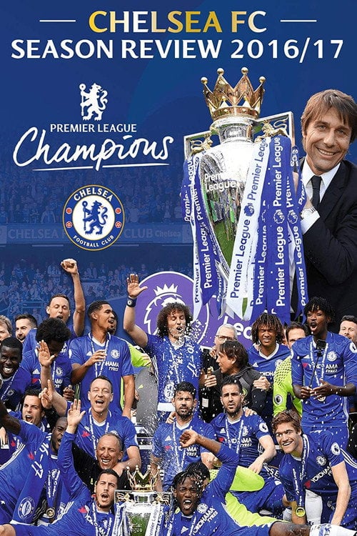 Movie poster for Chelsea FC - Season Review 2016/17 (2017)