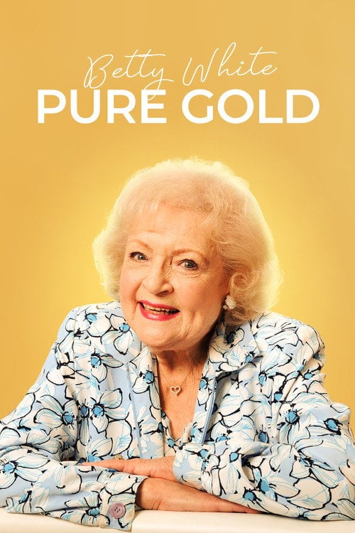 Movie poster for Betty White: Pure Gold (2022)